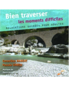 CD Bien Traverser les Moments Difficiles