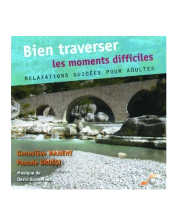 CD Bien Traverser les Moments Difficiles CD Bien Traverser les Moments Difficiles