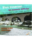 CD Bien Traverser les Moments Difficiles