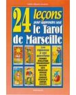 Livre 24 leçons pour apprendre seul le tarot de Marseille