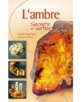 Livre - L'ambre, secrets et vertus