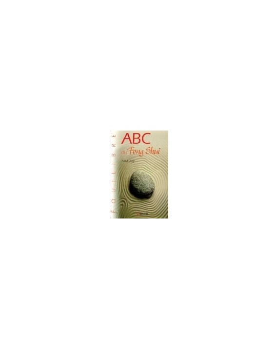Livre ABC du Feng Shui Livre ABC du Feng Shui